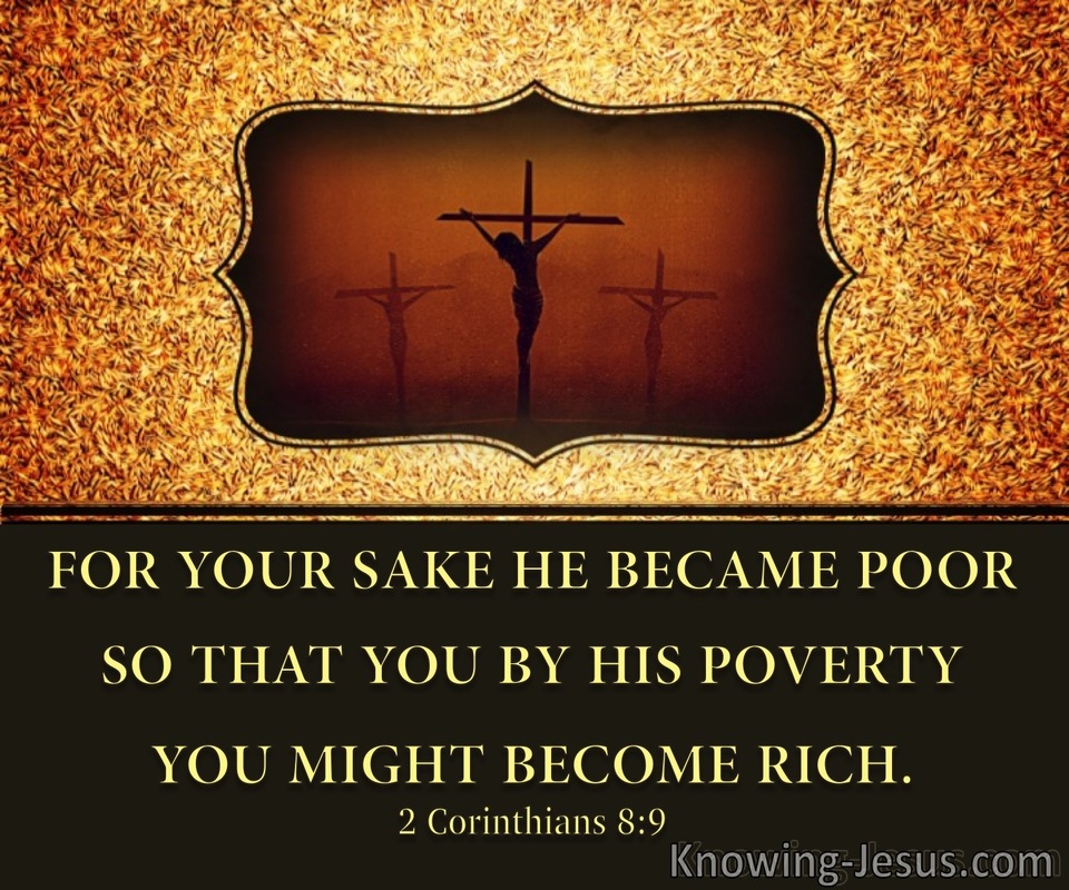 2 Corinthians 8:9 He Became Poor (gold)